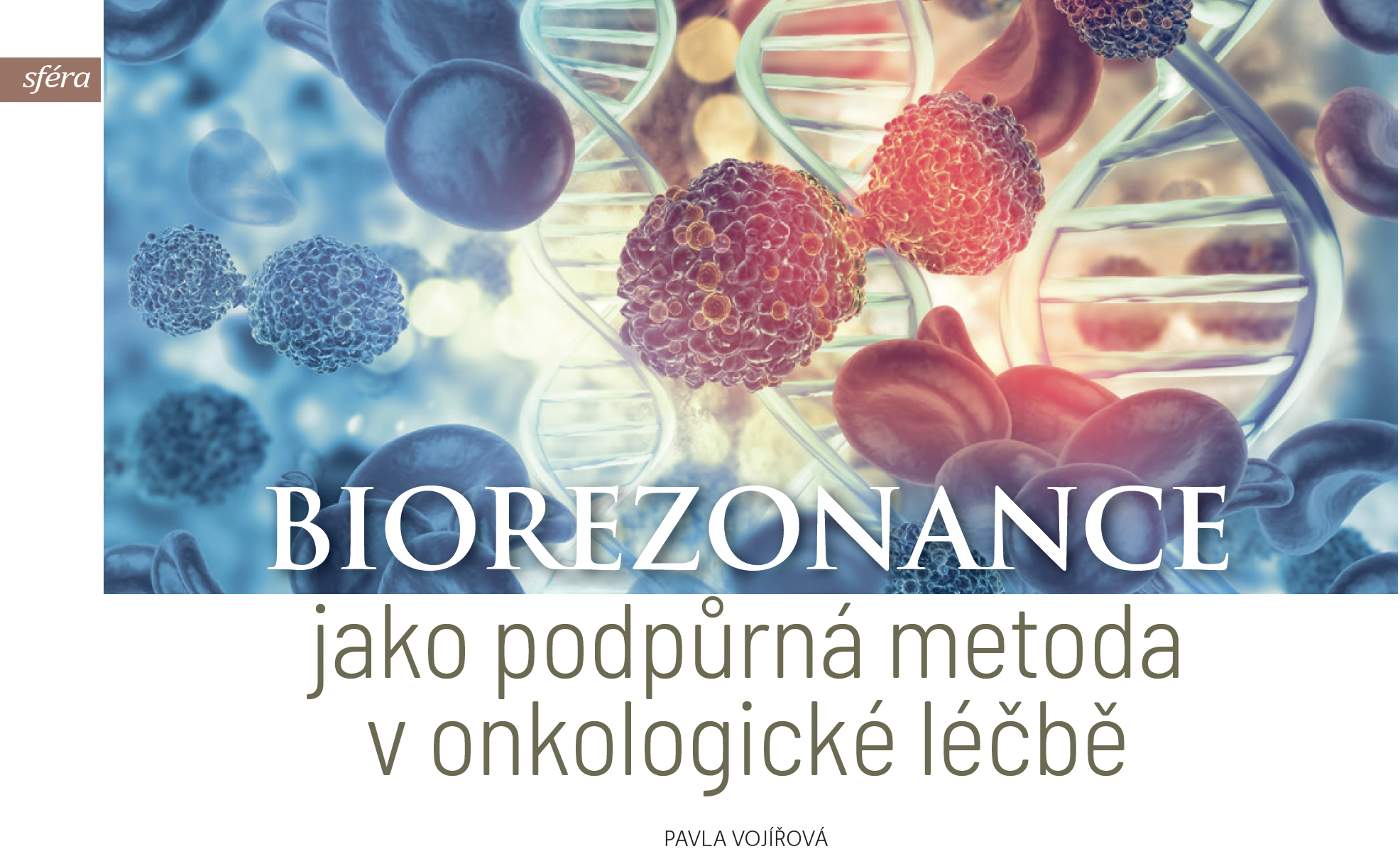 Biorezonance jako podpůrná metoda v onkologické léčbě